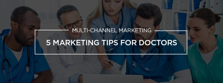5 Marketing Tips For Doctors